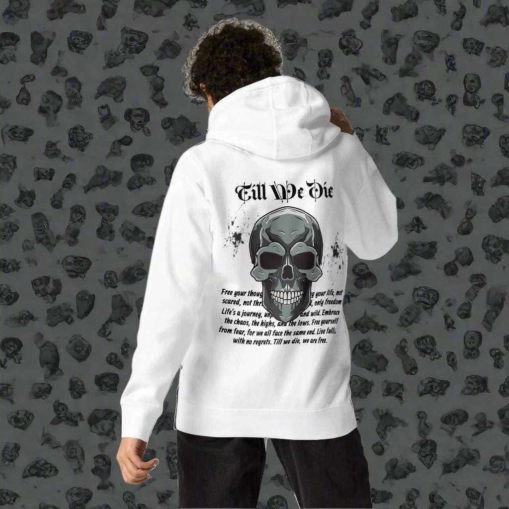 Till We Die Hoodie Unisex