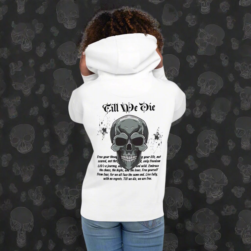 Till We Die Hoodie Unisex