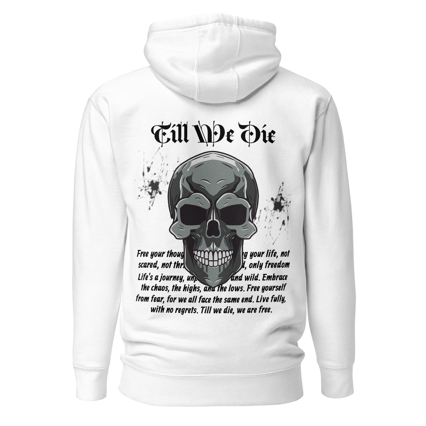 Till We Die Hoodie Unisex