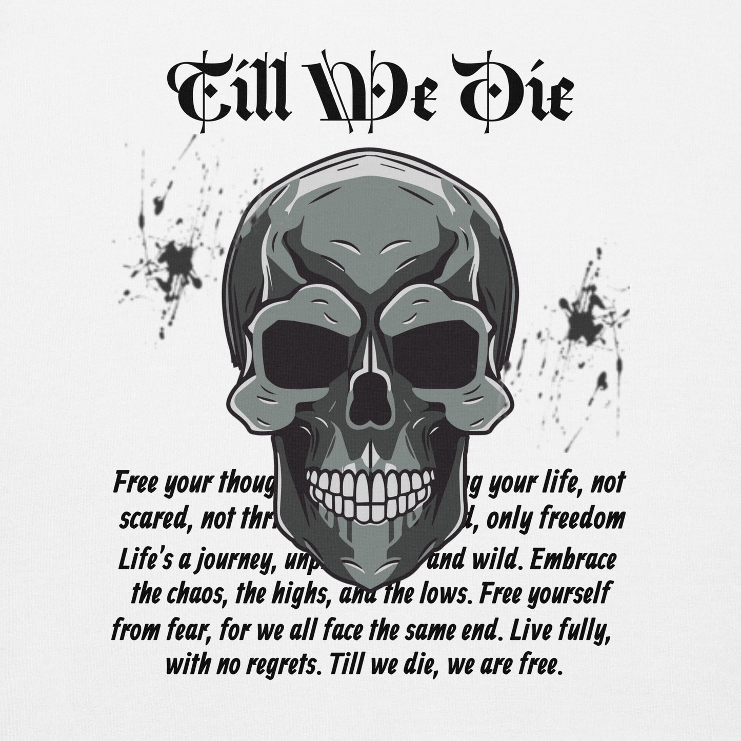 Till We Die Hoodie Unisex